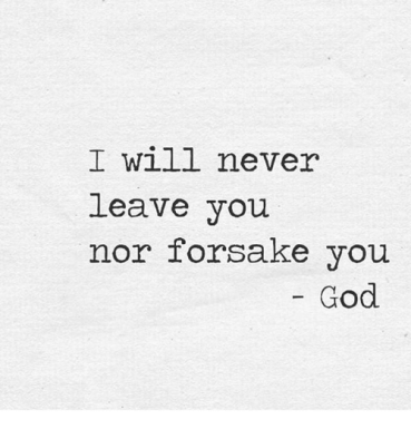 i-will-never-leave-you-nor-forsake-you-god-20393742